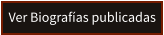 Ver Biografas publicadas